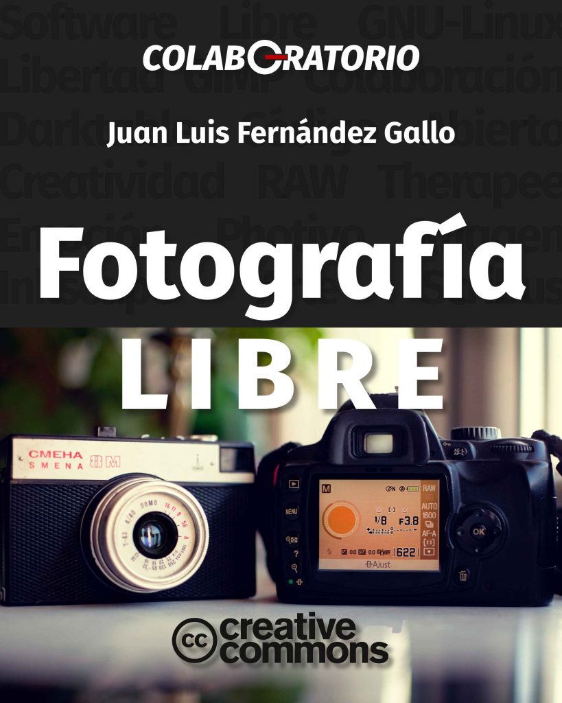 portada del libro Fotografía Libre, de Juan Luis Fernández Gallo
